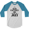 The Best Father Was Born In July 3/4 Sleeve Shirt