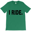 i ride T-Shirt