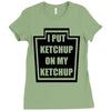 new i put ketchup Ladies Fitted T-Shirt