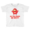 Do You Know De Wey Toddler T-shirt