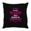 The Best Grammy Was Born In February Throw Pillow