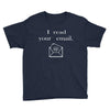 i read your email Youth Tee