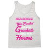 Mammie Was Created Because Need Real Heroes Tank Top
