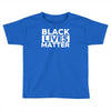 black lives matter Toddler T-shirt