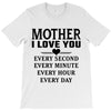 I Love You Mother T-Shirt