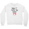 happy 1st father day Crewneck Sweatshirt