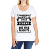 I've Been Called A Lot Of Names But Legend Is My Favorite Ladies Curvy T-Shirt