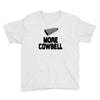 snl more cowbell Youth Tee