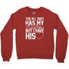 military has my soldier i have his heart Crewneck Sweatshirt