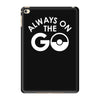 always on the go iPad Mini 4