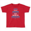 The Best Poppy Was Born In February Toddler T-shirt