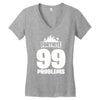 fortnite 99 problems Women's V-Neck T-Shirt