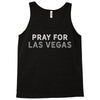 Pray for Las Vegas Tank Top