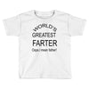 worlds greatest farter Toddler T-shirt