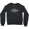 because i'm the dm Crewneck Sweatshirt