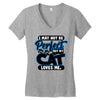 I May Not Be Perfect But My Cat Loves Me Women's V-Neck T-Shirt