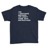 life didn't come with instructions Youth Tee