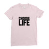 Choose Life Ladies Fitted T-Shirt