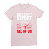 they can't deport all of us Ladies Fitted T-Shirt