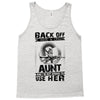 Back Of I Have A Crazy Aunt And I am not Afraid To Use Her Tank Top