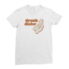 drunk dialer Ladies Fitted T-Shirt