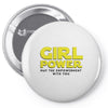 Girl Power May The Empowerment With You Pin-back button