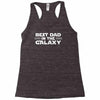 best dad in the galaxy Racerback Tank