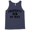 property of my wife Tank Top
