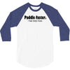 funny t shirt paddle faster. i hear banjo music rude tee offensive shi 3/4 Sleeve Shirt