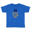 don't ice me bro Toddler T-shirt
