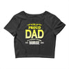 proud dad nurse Crop Top