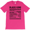 black king nutrition facts T-Shirt