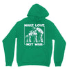 make love not war at at Hoodie