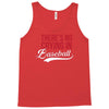 there's no crying in baseball Tank Top
