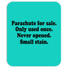 funny t shirt parachute for sale only used once never opened small sta Mousepad