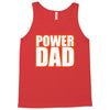 power dad Tank Top