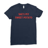 she's my sweet potato Ladies Fitted T-Shirt