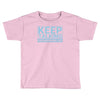 keep talking i m diagnosing you Toddler T-shirt
