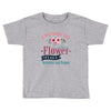 A December Girl Like A Flowers Toddler T-shirt