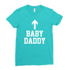 baby daddy funny new Ladies Fitted T-Shirt
