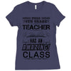 This 6 TH Grade Teacher Has An Amazing! Class Ladies Fitted T-Shirt