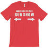 welcome to the gun show T-Shirt