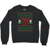 time to get elffed up Crewneck Sweatshirt