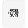 fries before guys Mousepad