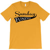 sunday funday T-Shirt