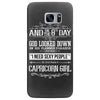 And 8th Day God Look Down So God Made A Capricorn Girl Samsung Galaxy S7 Edge