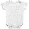 i'm a lot cooler on the internet Baby Onesie