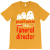 can't scare me halloween funeral direct T-Shirt
