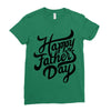 happy fathers day Ladies Fitted T-Shirt