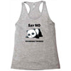say no to doing things Racerback Tank